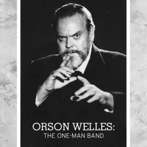 Orson Welles: The One-Man Band Poster