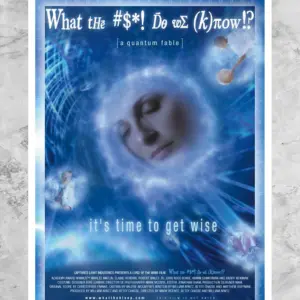 What the #$*! Do We (K)now!? Poster